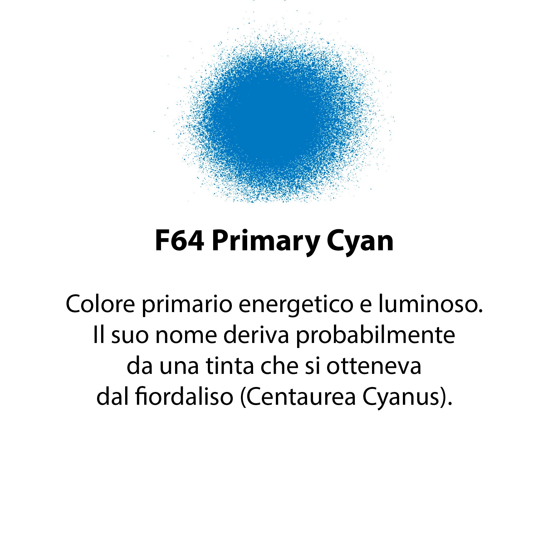 SPRAY FLEUR PRIMARY CYAN F64 CHALKY LOOK A BASE MINERALE ML.300