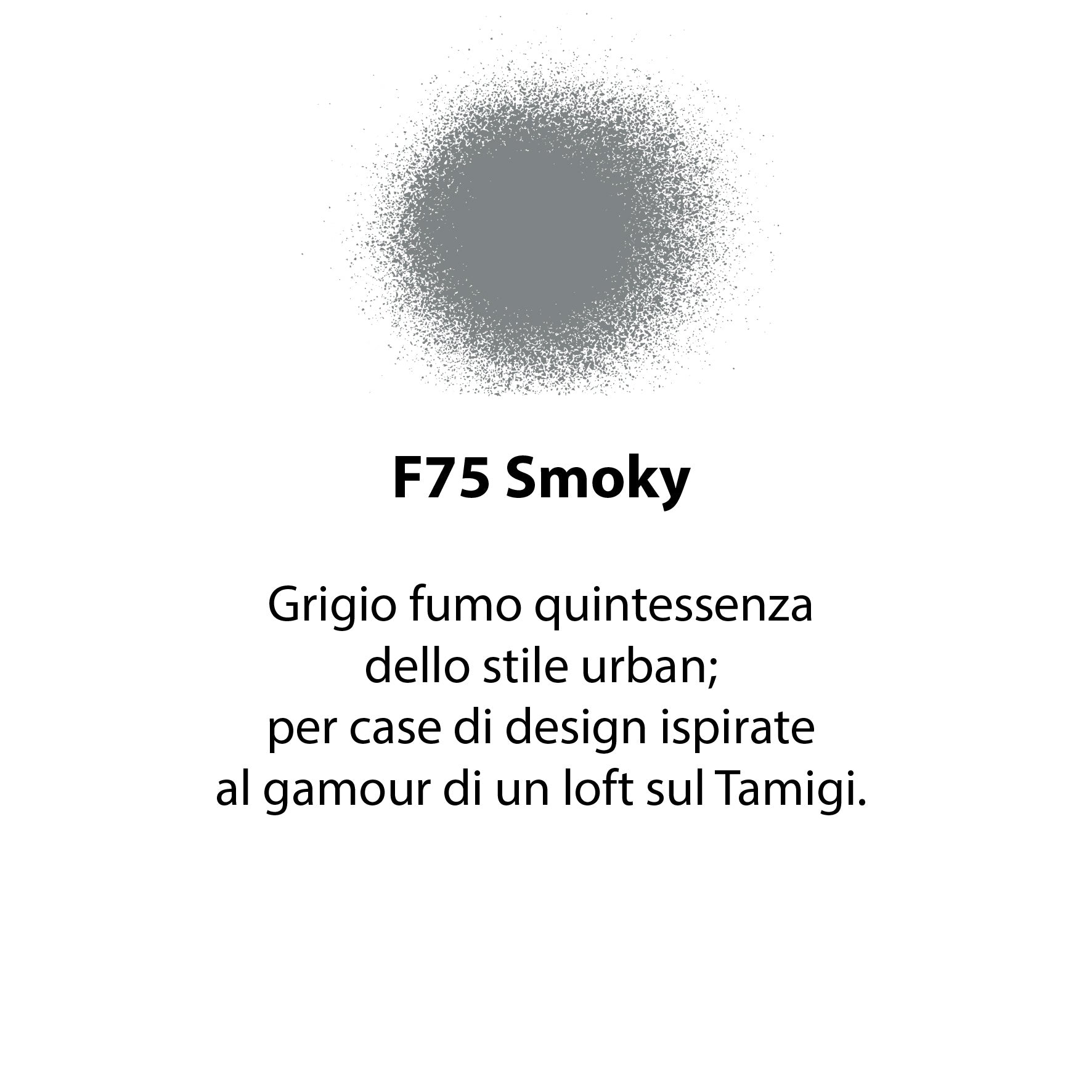 SPRAY FLEUR SMOKY F75 CHALKY LOOK A BASE MINERALE ML.300